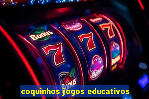 coquinhos jogos educativos